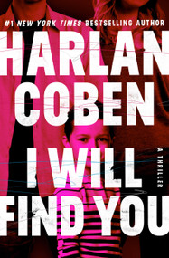 I Will Find You - 9781538756546 by Harlan Coben, 9781538756546