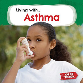 Asthma - 9781781218105 by Nancy Dickmann, 9781781218105