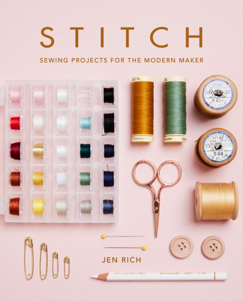 Stitch (Sewing Projects for the Modern Maker) by Jen Rich, 9781781578971