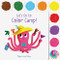Let's Go to Color Camp! (Beginning Baby) by Nicola Slater, 9781797218724