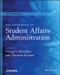 The Handbook of Student Affairs Administration by George S. McClellan, Judy Marquez Kiyama, 9781119691976