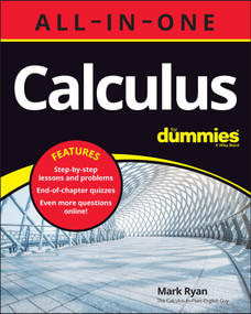 Calculus All-in-One For Dummies (+ Chapter Quizzes Online) by Mark Ryan, 9781119909675