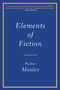 Elements of Fiction - 9780802157355 by Walter Mosley, Walter Mosley