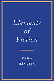 Elements of Fiction - 9780802157355 by Walter Mosley, Walter Mosley, 9780802157355