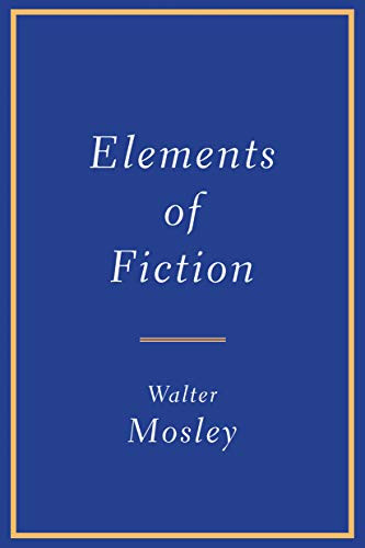 Elements of Fiction - 9780802157355 by Walter Mosley, Walter Mosley, 9780802157355