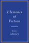 Elements of Fiction - 9780802157355 by Walter Mosley, Walter Mosley, 9780802157355