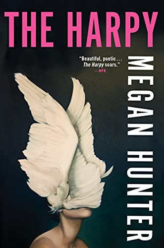 The Harpy (A Novel) - 9780802159137 by Megan Hunter, 9780802159137
