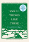 Small Things Like These (Oprah's Book Club) by Claire Keegan, 9780802158741