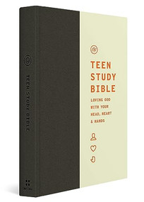 ESV Teen Study Bible (Paperback) by Jon Nielson, David Mathis, Kevin DeYoung, Rebecca McLaughlin, Rosaria Butterfield, David Murray, Douglas Sean O'Donnell, Irwyn Ince, Brett McCracken, Collin Hansen, Jay S. Thomas, Jeremy Treat, Will Chester, David Sunday, Rachel Gilson, 9781433588921