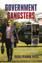 Government Gangsters (The Deep State, the Truth, and the Battle for Our Democracy) by Kash Pramod Patel, 9781637588246