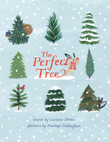 The Perfect Tree (A Picture Book) by Corinne Demas, Penelope Dullaghan, 9781951836429