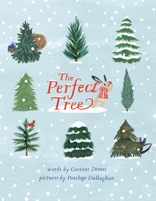 The Perfect Tree (A Picture Book) by Corinne Demas, Penelope Dullaghan, 9781951836429