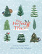 The Perfect Tree (A Picture Book) by Corinne Demas, Penelope Dullaghan, 9781951836429