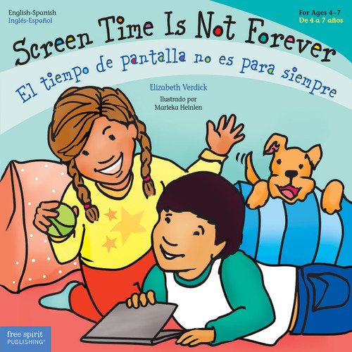 Screen Time Is Not Forever / El tiempo de pantalla no es para siempre (Bilingual Edition) by Elizabeth Verdick, Marieka Heinlen, 9781631988110