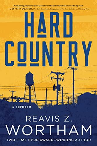 Hard Country (A Thriller) by Reavis Z. Wortham, 9781728256702