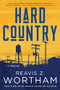 Hard Country (A Thriller) by Reavis Z. Wortham, 9781728256702
