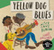 Yellow Dog Blues by Alice Faye Duncan, Chris Raschka, 9780802855534