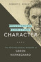 Recovering Christian Character (The Psychological Wisdom of Søren Kierkegaard) by Robert C. Roberts, 9780802873163