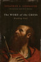 The Word of the Cross (Reading Paul) by Jonathan A. Linebaugh, John M. G. Barclay, 9780802881670