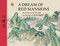 Dream of Red Mansions (As portrayed through the brush of Sun Wen) by Wen Sun, Kexi Zhou, 9781602200043