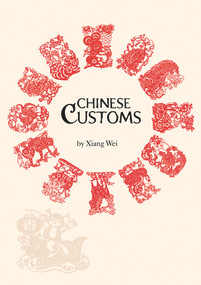 Chinese Customs by Wei Xiang, 9781602201040