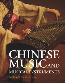 Chinese Music and Musical Instruments by Qiang Xi, Jiandang Niu, 9781602201057