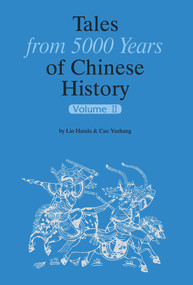 Tales from 5000 Years of Chinese History Volume II by Handa Lin, 9781602201149