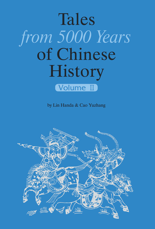 Tales from 5000 Years of Chinese History Volume II by Handa Lin, 9781602201149