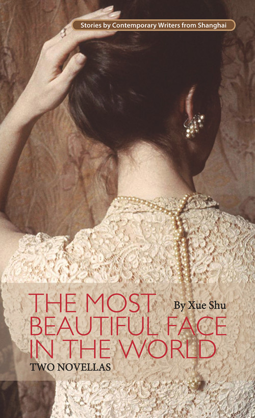 Most Beautiful Face in the World by Shu Xue, 9781602202368