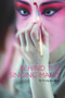 Behind the Singing Masks by Xiaoying Wang, 9781602202474
