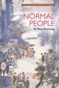 Normal People by Shanzeng Shen, 9781602202528
