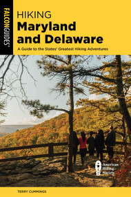 Hiking Maryland and Delaware - 9781493076451 by Terry Cummings, 9781493076451