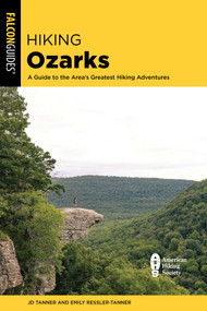 Hiking Ozarks - 9781493076475 by JD Tanner, Emily Tanner, 9781493076475