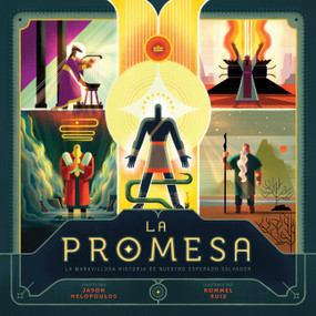 La promesa (La maravillosa historia de nuestro esperado Salvador) (Spanish Edition) by Jason Helopoulos, Rommel Ruiz, 9781087762197