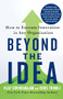 Beyond the Idea (How to Execute Innovation in Any Organization) by Vijay Govindarajan, Chris Trimble, 9781250851116