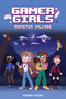 Gamer Girls: Monster Village by Andrea Towers, Alexis Jauregui, 9781524876593