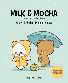 Milk & Mocha Comics Collection (Our Little Happiness) by Melani Sie, 9781524879693