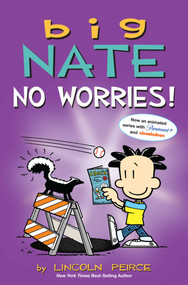 Big Nate: No Worries! (Two Books in One) by Lincoln Peirce, 9781524880910