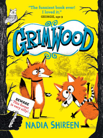 Grimwood by Nadia Shireen, 9781524882259