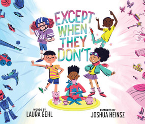 Except When They Don't - 9781499814415 by Laura Gehl, Joshua Heinsz, 9781499814415
