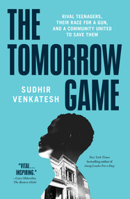 The Tomorrow Game (Rival Teenagers, Their Race for a Gun, and a Community United to Save Them) - 9781501194412 by Sudhir Venkatesh, 9781501194412
