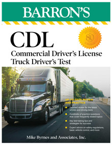 CDL: Commercial Driver's License Truck Driver's Test, Fifth Edition: Comprehensive Subject Review + Practice by Mike Byrnes and Associates,, 9781506287638