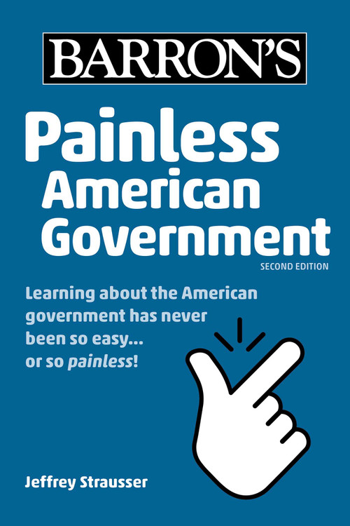 Painless American Government, Second Edition by Jeffrey Strausser, 9781506288260