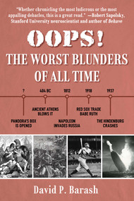 OOPS! (The Worst Blunders of All Time) by David P. Barash, 9781510776357