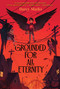 Grounded for All Eternity - 9781534483378 by Darcy Marks, 9781534483378
