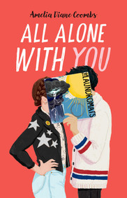 All Alone with You by Amelia Diane Coombs, 9781534493575