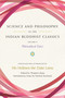 Science and Philosophy in the Indian Buddhist Classics, Vol. 4 (Philosophical Topics) by Dalai Lama, Thupten Jinpa, Dechen Rochard, 9781614297901