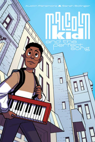 Malcolm Kid and the Perfect Song by Austin Paramore, Sarah Bollinger, Marika Cresta, Hassan Otsmane-Elhaou, 9781637152232