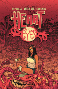 Heart Eyes (The Complete Series) by Dennis Hopeless, Victor Ibanez, Addison Duke, K.J. Diaz, Simon Bowland, Adrian F. Wassel, 9781638491736