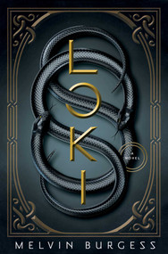 Loki (A Novel) by Melvin Burgess, 9781639364398